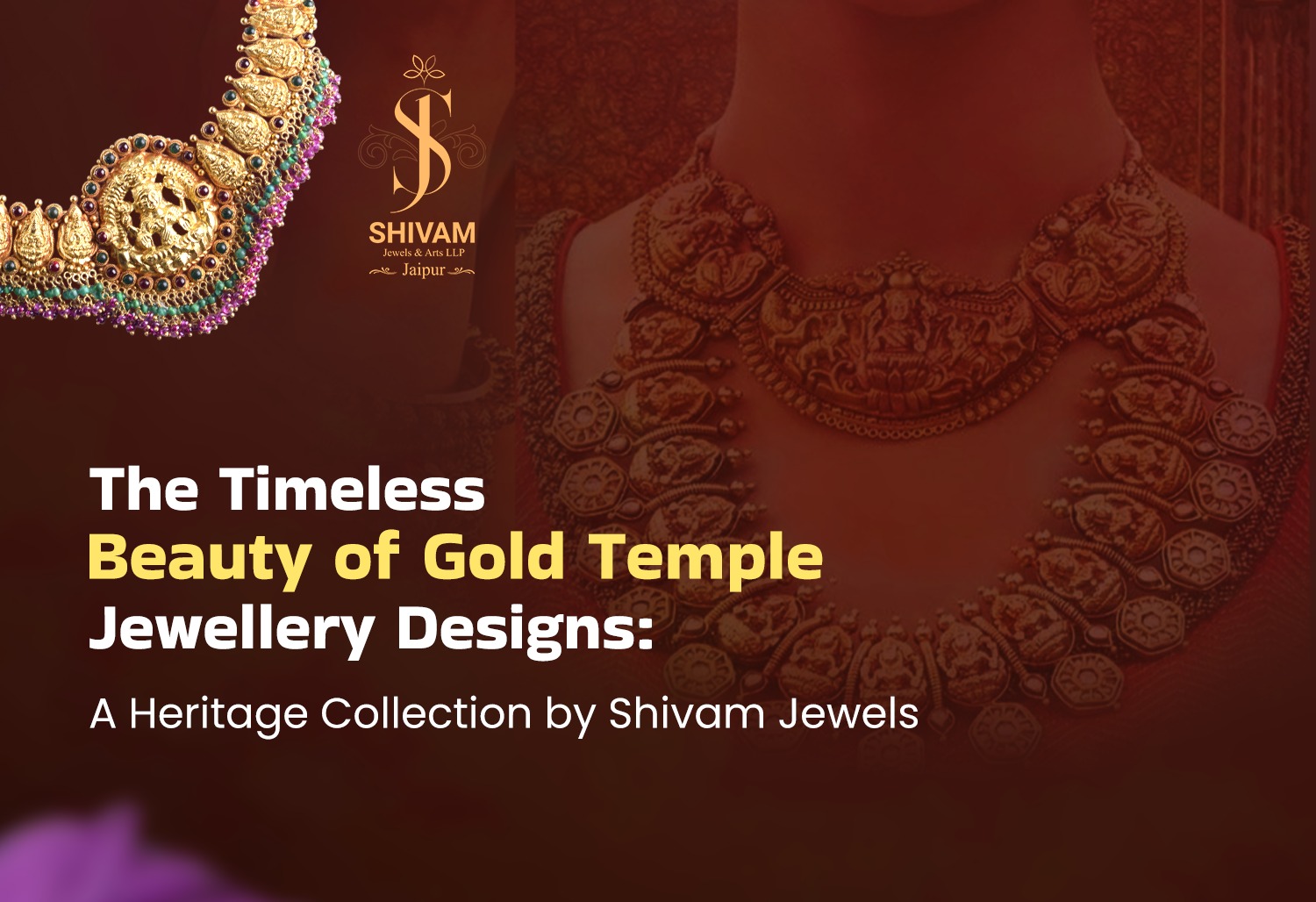 The Timeless Beauty of Gold Temple Jewellery Designs: A Heritage Collection by Shivam Jewels